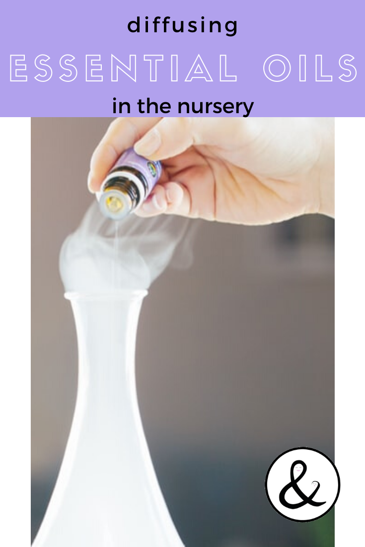 Diffusing Essential Oils in the Nursery