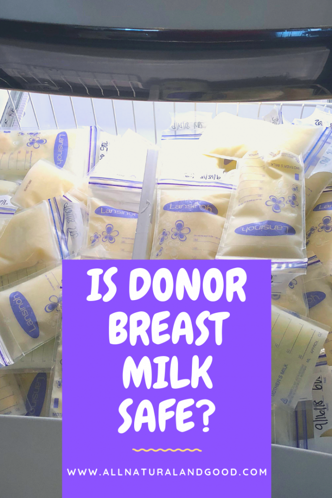 Is Donor Breast Milk Safe? • All Natural & Good • Baby