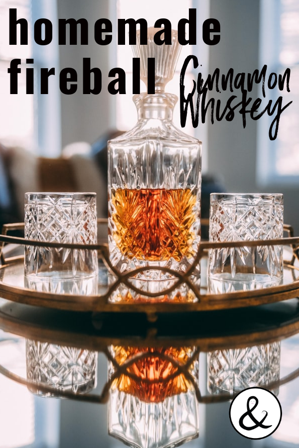 Homemade Fireball Cinnamon Whiskey