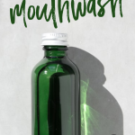 Natural Homemade Mouthwash