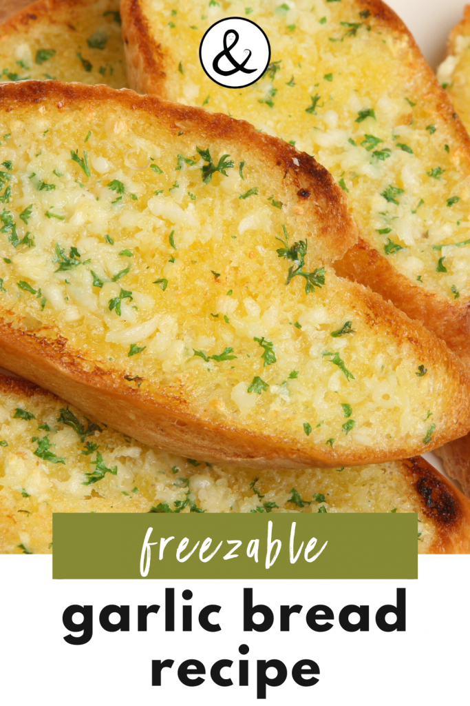 Freezable Garlic Bread Recipe