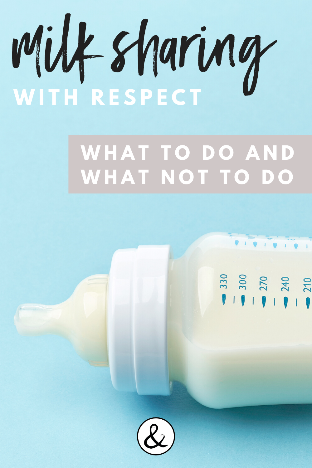 Milk Sharing With Respect: What to do and What Not to do