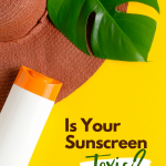 Is Your Sunscreen Toxic?