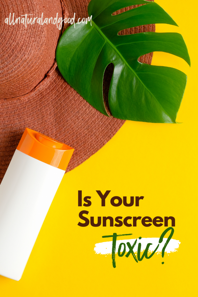 Is Your Sunscreen Toxic?