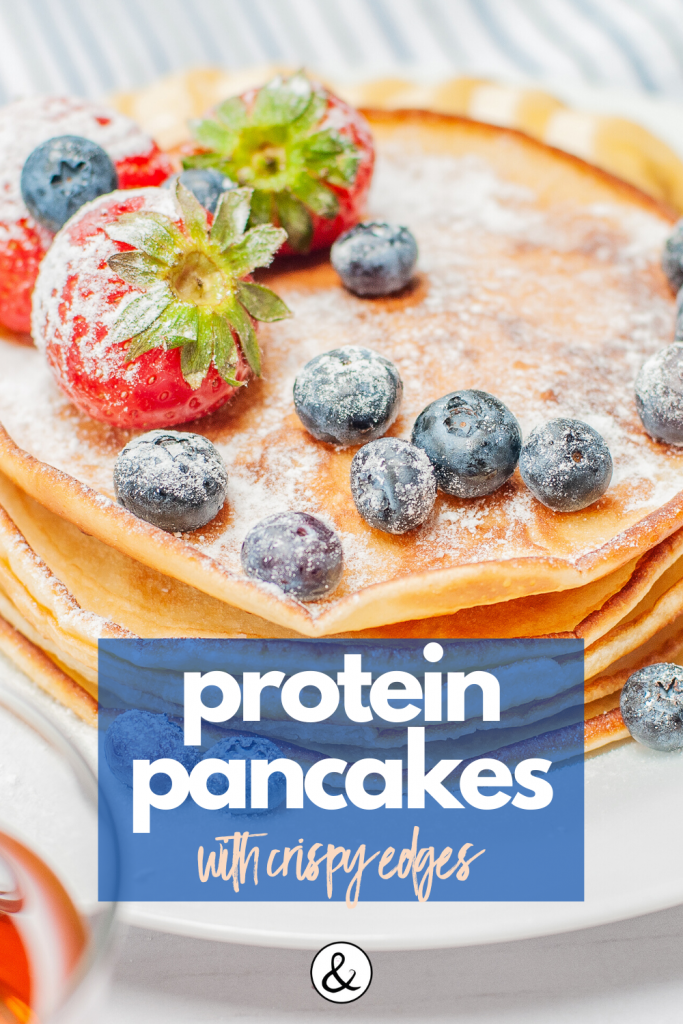 Protein Pancakes with  Crispy Edges