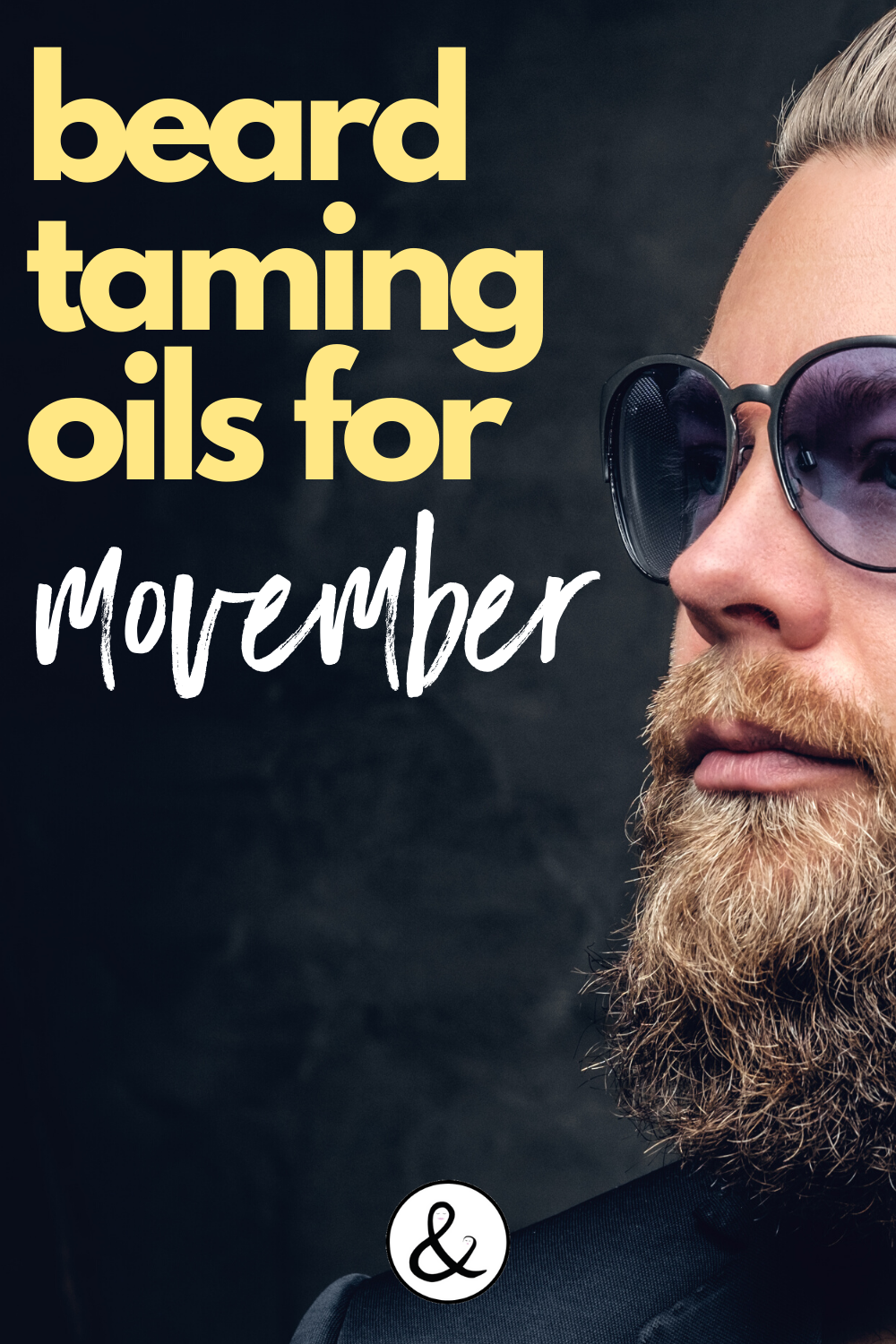 Beard Taming Oils for November