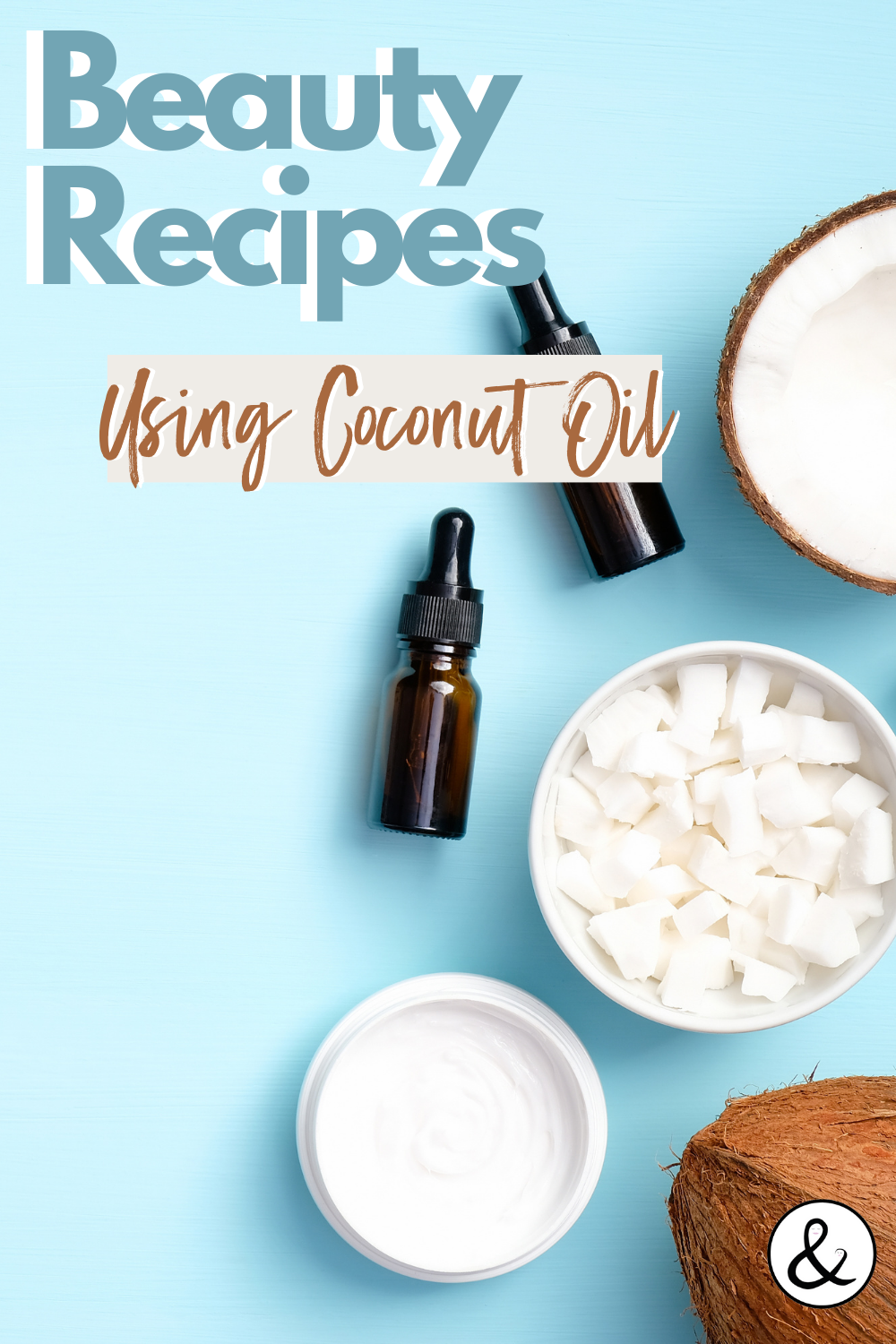 Beauty Recipes Using Coconut Oil