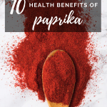 10 Health Benefits of Paprika