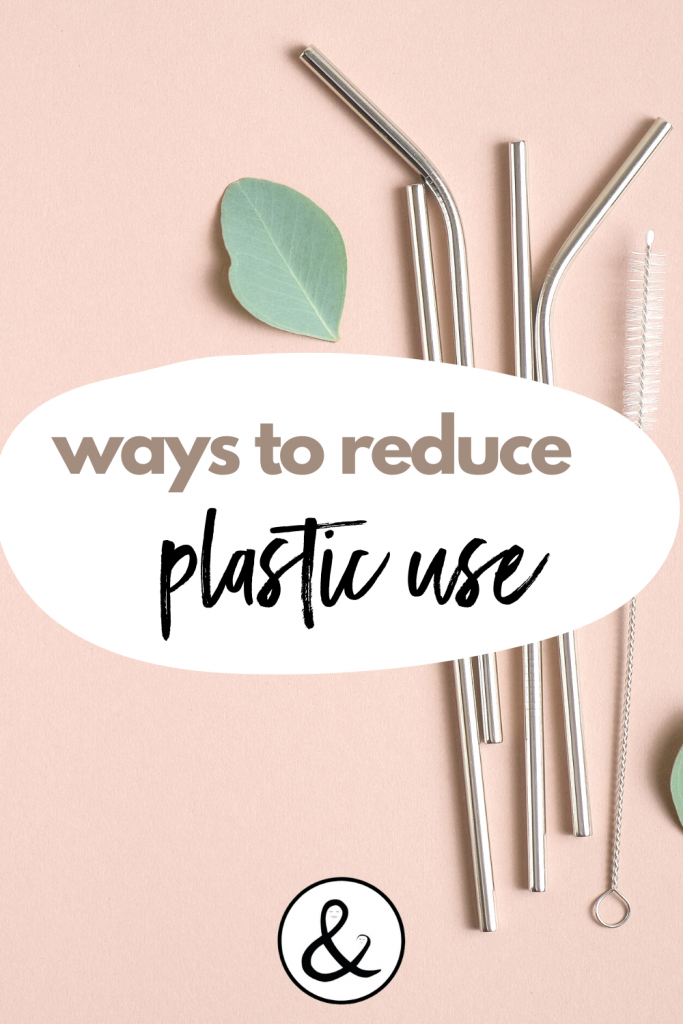 Ways to Reduce Plastic Use