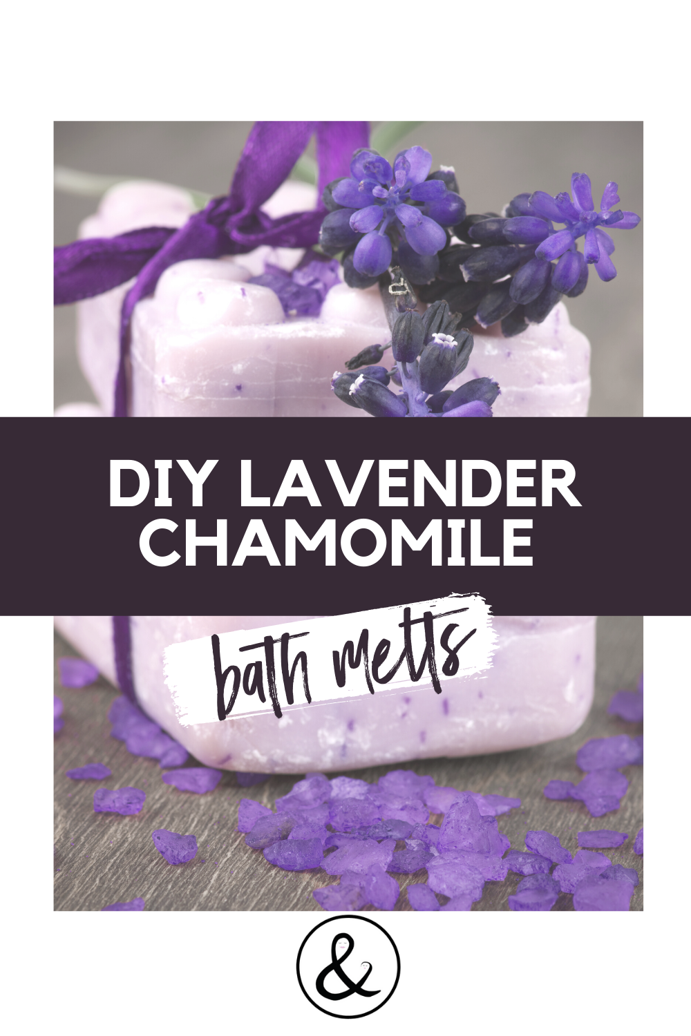 DIY Lavender Chamomile Bath Melts